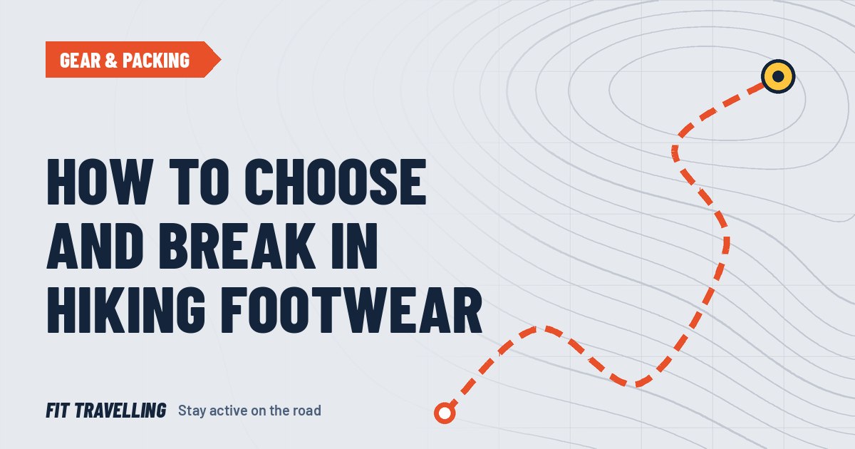 Route map cover for: How to Choose and Break In Hiking Footwear