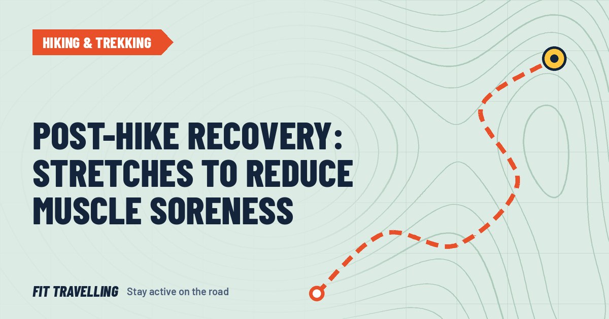 Route map cover for: Post-Hike Recovery: Stretches to Reduce Muscle Soreness