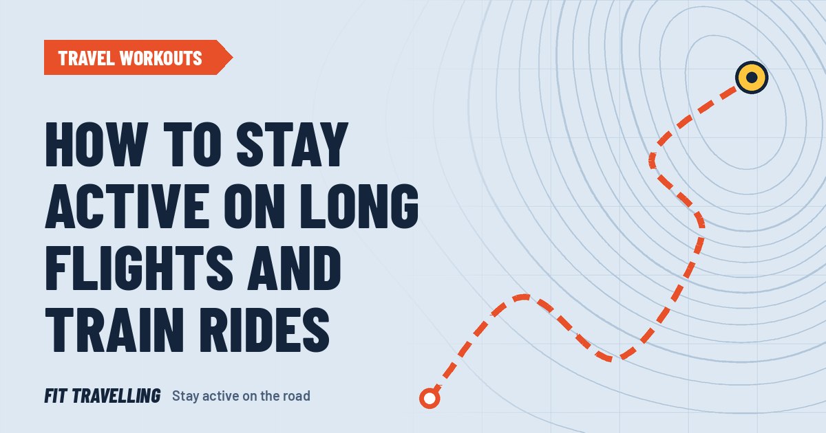 Route map cover for: How to Stay Active on Long Flights and Train Rides